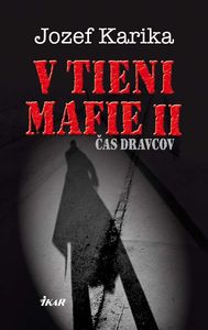 V tieni mafie II – Čas dravcov